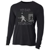 My Dad Your Dad Firefighter Son Proud Fireman Rescuer Gift Cooling Performance Long Sleeve Crew