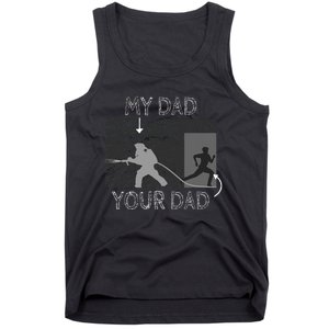 My Dad Your Dad Firefighter Son Proud Fireman Rescuer Gift Tank Top