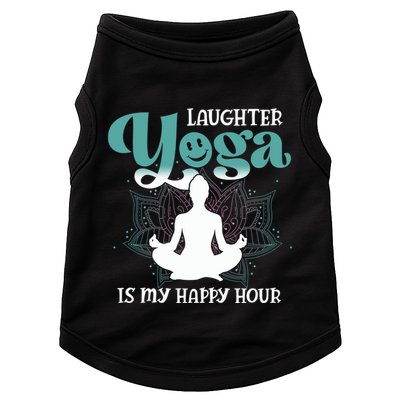 MotherS Day Yoga Lover Laughter Yoga Is My Happy Hour Meaningful Gift Doggie Tank