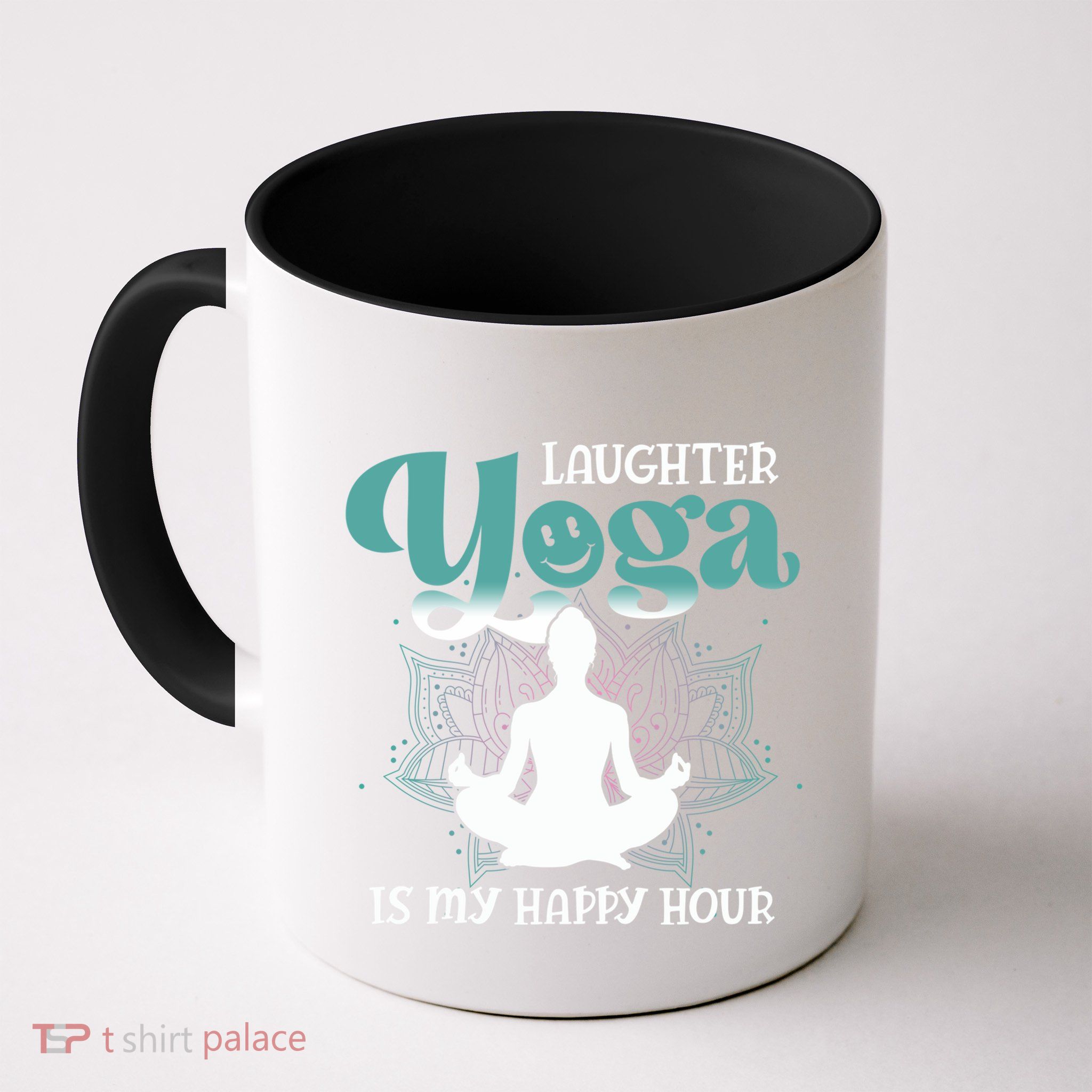 MotherS Day Yoga Lover Laughter Yoga Is My Happy Hour Meaningful Gift Mug