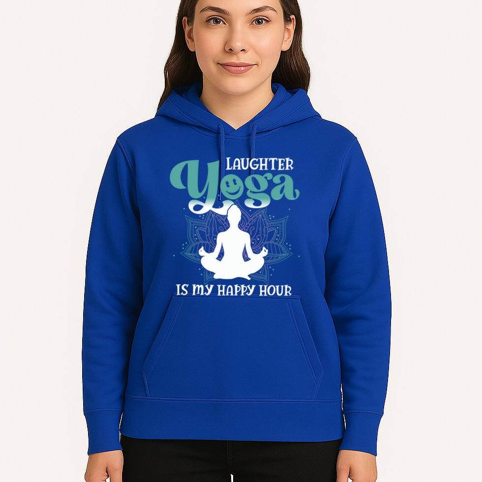 MotherS Day Yoga Lover Laughter Yoga Is My Happy Hour Meaningful Gift Hoodie