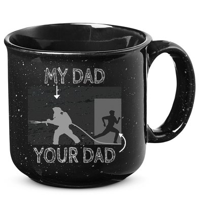 My Dad Your Dad Firefighter Son Proud Fireman Rescuer Gift 15oz Campfire Ceramic Mug