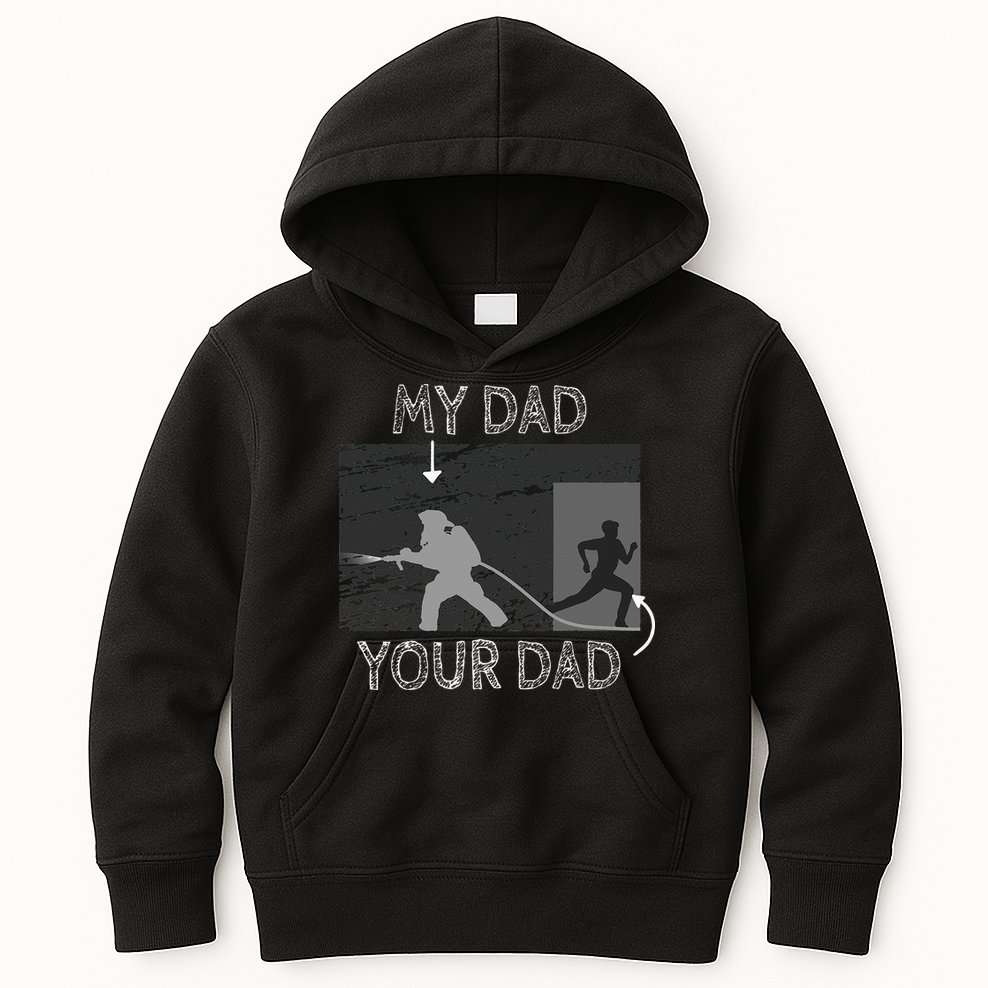 My Dad Your Dad Firefighter Son Proud Fireman Rescuer Gift Kids Hoodie