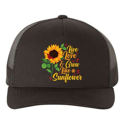 Mothers Day Yellow Sunflower Live Love Grow Like A Sunflower Yupoong Adult 5-Panel Trucker Hat