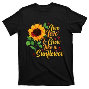 Mothers Day Yellow Sunflower Live Love Grow Like A Sunflower T-Shirt