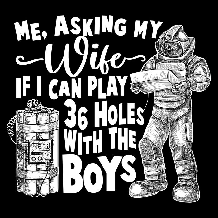 Me Asking My Wife If I Can Play 36 Holes With the Boys Flatbill Hat