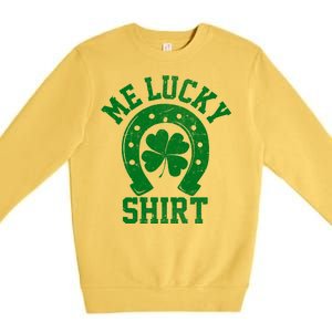 Me Lucky Shirt Horseshoe Premium Crewneck Sweatshirt