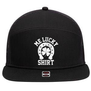 Me Lucky Shirt Horseshoe 7 Panel Mesh Trucker Snapback Hat