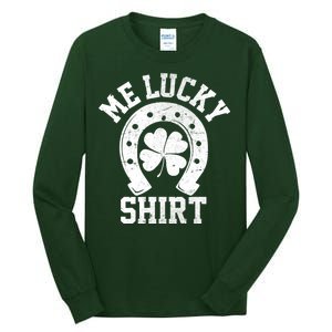 Me Lucky Shirt Horseshoe Tall Long Sleeve T-Shirt