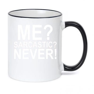 Me Sarcastic Never Funny 11oz Black Color Changing Mug