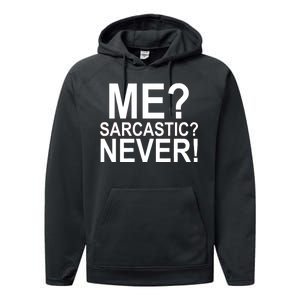 Me Sarcastic Never Funny Performance Fleece Hoodie