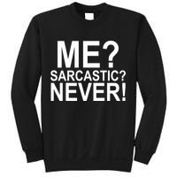 Me Sarcastic Never Funny Sweatshirt