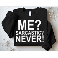 Me Sarcastic Never Funny Sweatshirt