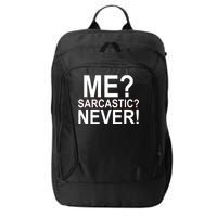 Me Sarcastic Never Funny City Backpack