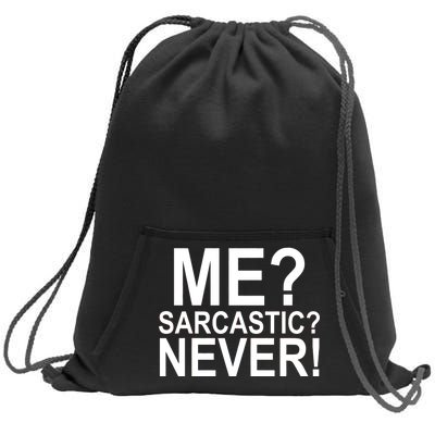 Me Sarcastic Never Funny Sweatshirt Cinch Pack Bag