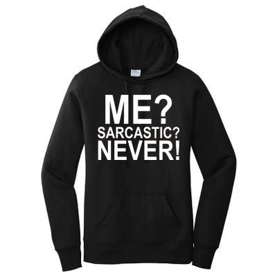 Me Sarcastic Never Funny Women's Pullover Hoodie