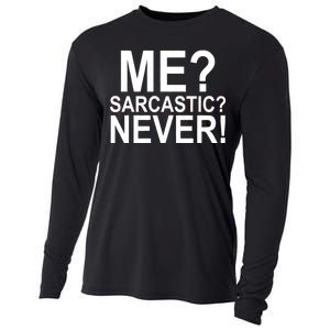 Me Sarcastic Never Funny Cooling Performance Long Sleeve Crew