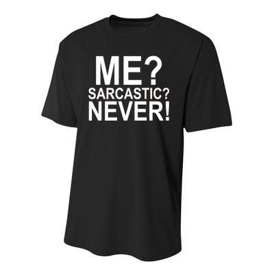 Me Sarcastic Never Funny Youth Performance Sprint T-Shirt