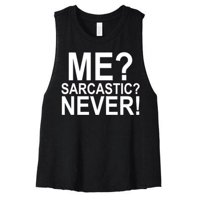 Me Sarcastic Never Funny Women's Racerback Cropped Tank