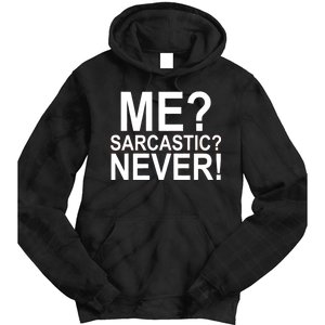 Me Sarcastic Never Funny Tie Dye Hoodie