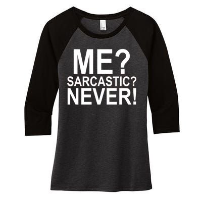 Me Sarcastic Never Funny Women's Tri-Blend 3/4-Sleeve Raglan Shirt