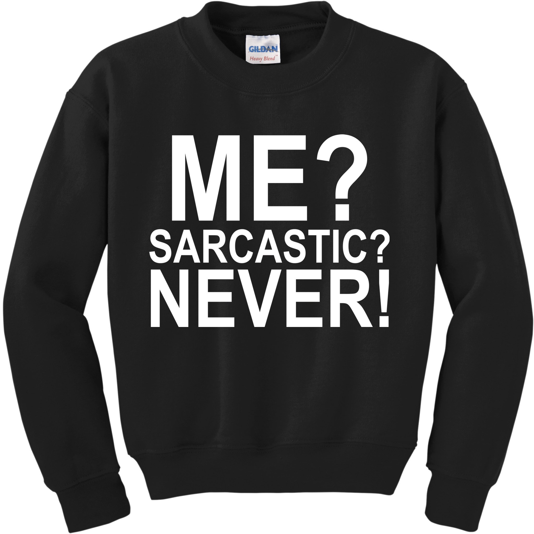 Me Sarcastic Never Funny Kids Sweatshirt