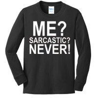 Me Sarcastic Never Funny Kids Long Sleeve Shirt