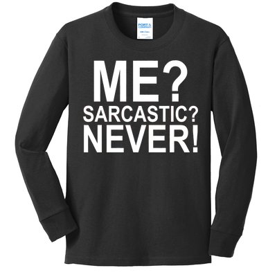 Me Sarcastic Never Funny Kids Long Sleeve Shirt