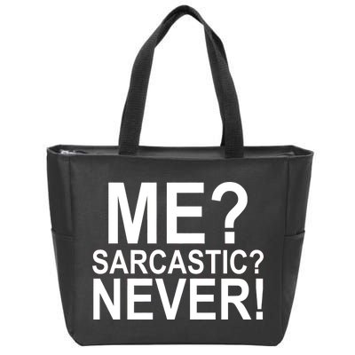 Me Sarcastic Never Funny Zip Tote Bag