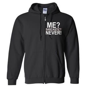 Me Sarcastic Never Funny Full Zip Hoodie