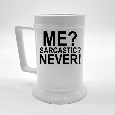 Me Sarcastic Never Funny Beer Stein