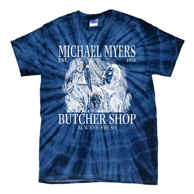 Michael Est 1978 Butcher Shop Always Fresh Horror Tie-Dye T-Shirt