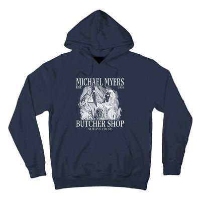 Michael Est 1978 Butcher Shop Always Fresh Horror Tall Hoodie