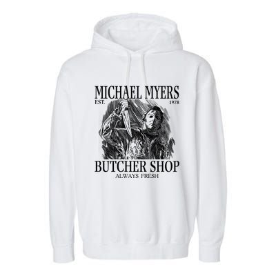 Michael Est 1978 Butcher Shop Always Fresh Horror Garment-Dyed Fleece Hoodie