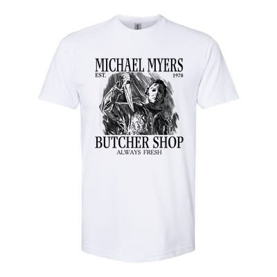 Michael Est 1978 Butcher Shop Always Fresh Horror Softstyle CVC T-Shirt