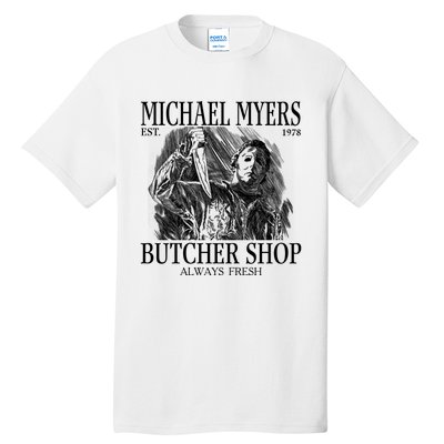 Michael Est 1978 Butcher Shop Always Fresh Horror Tall T-Shirt