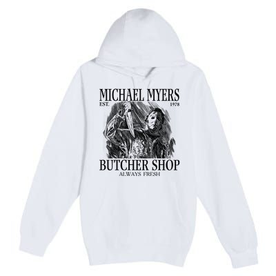 Michael Est 1978 Butcher Shop Always Fresh Horror Premium Pullover Hoodie