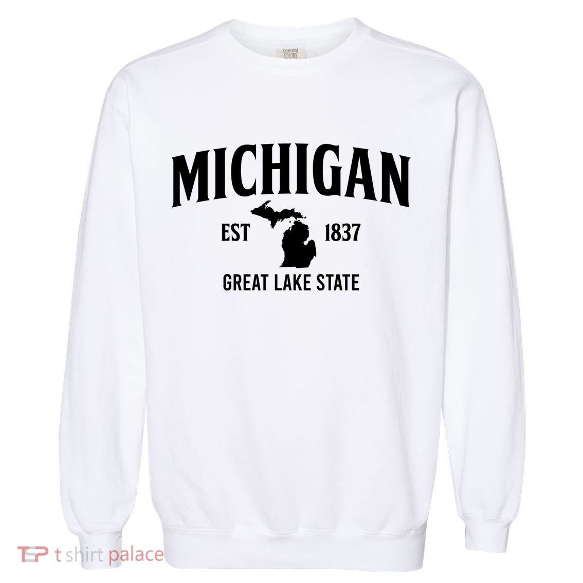 Michigan Est 1837 Great Lake State MI Pride USA Garment-Dyed Sweatshirt