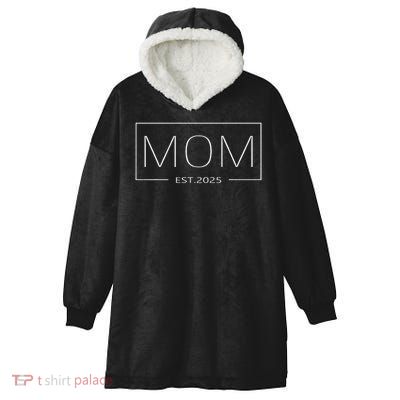 Mom Est 2025 Expect Baby 2025 Mother 2025 New Mom 2025 Hooded Wearable Blanket