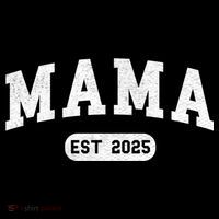 Mama Est 2025 Expect Baby Mother 2025 New Mom 2025  Premium T-Shirt