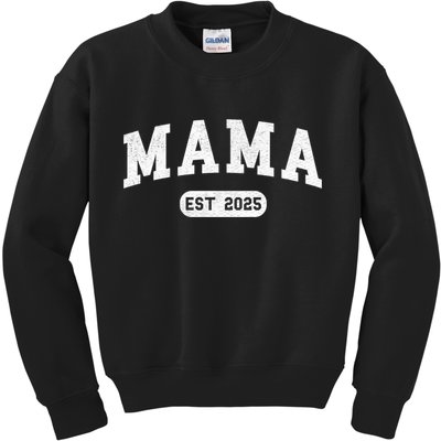 Mama Est 2025 Expect Baby Mother 2025 New Mom 2025  Kids Sweatshirt