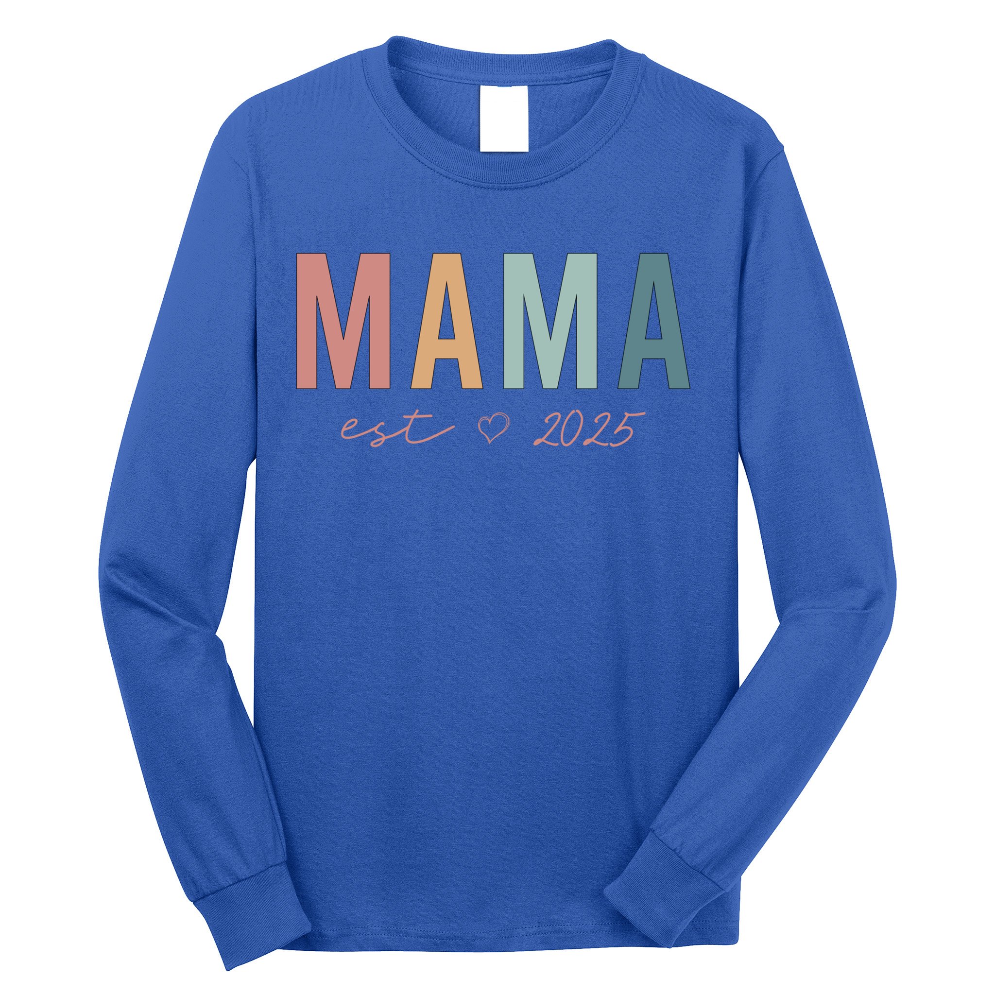 Mama Est 2025 Expect Baby Mothers Day Long Sleeve Shirt