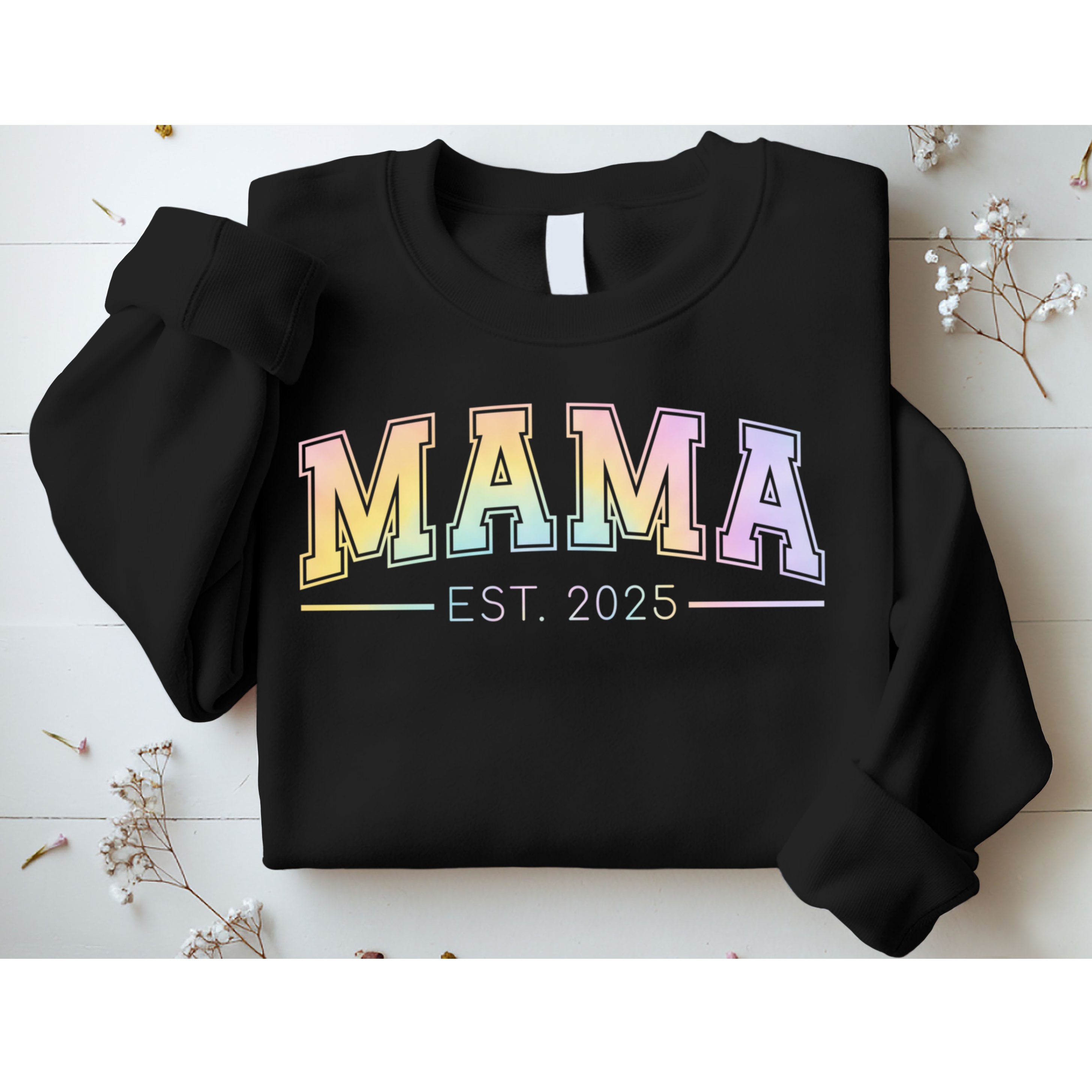 Mama Est. 2025 Expect Baby New Mama Promoted To Mama 2025  Sweatshirt