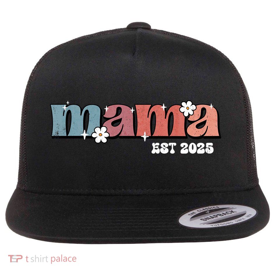 Mama Est 2025 Mother's Day New Mom Expect Baby Mama To Be  Flatbill Hat