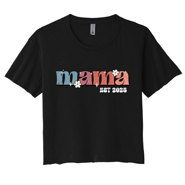 Mama Est 2025 Mother's Day New Mom Expect Baby Mama To Be  Crop Top