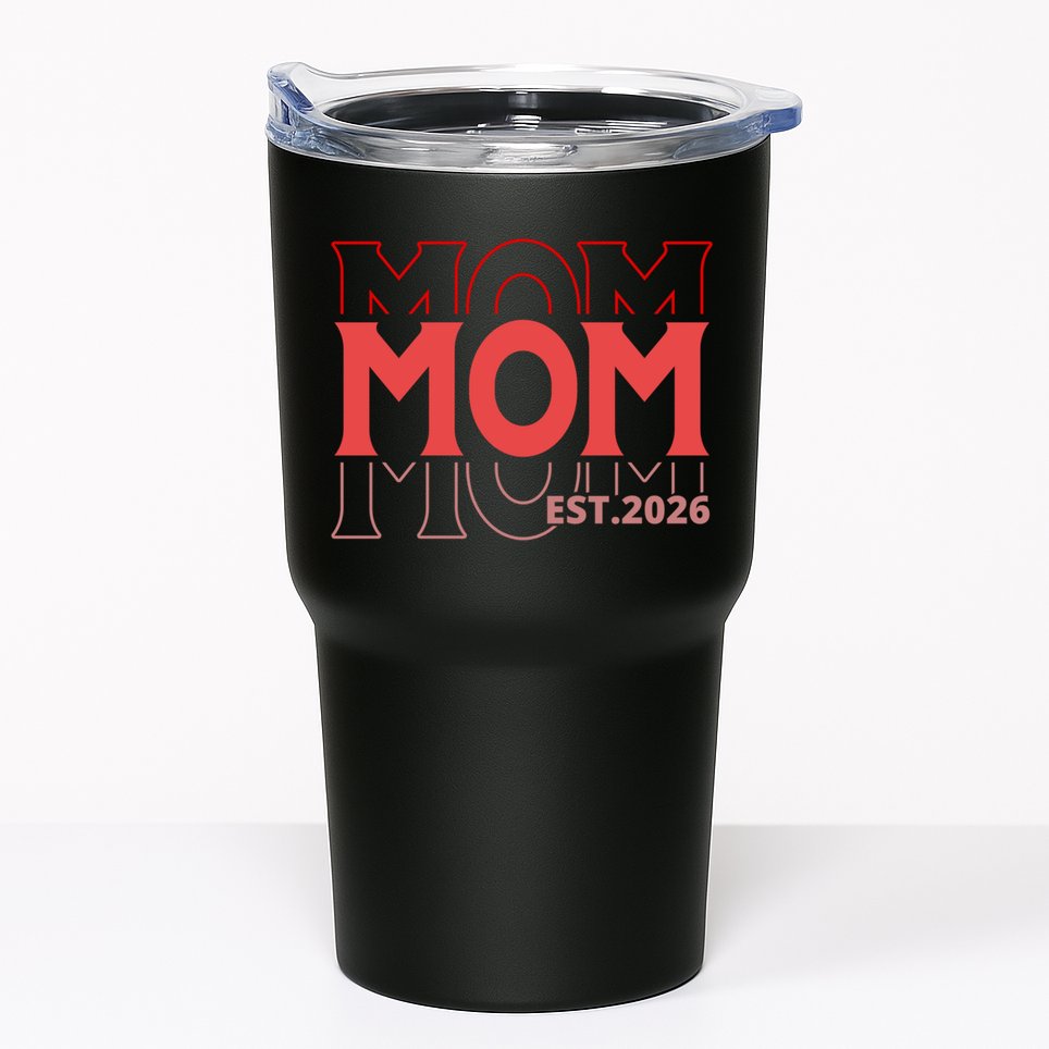 Mama Est. 2026 Expect Baby New Mom Mothers Day Tumbler