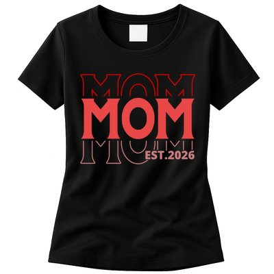 Mama Est. 2026 Expect Baby New Mom Mothers Day Womens T-Shirt