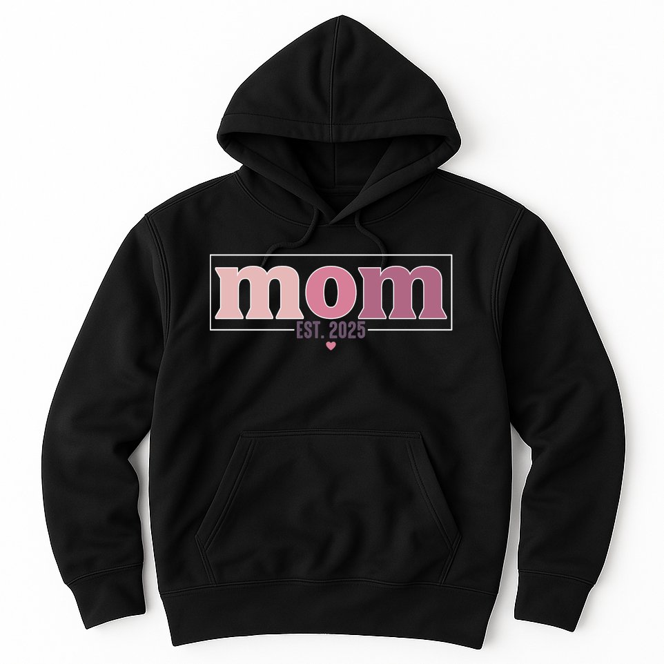 Mama Est. 2025 Expect Baby New Mom Mothers Day Hoodie