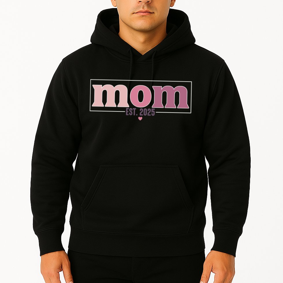Mama Est. 2025 Expect Baby New Mom Mothers Day Hoodie
