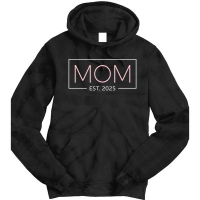 Mom Est 2025 Expect Baby New First Mommy Mama Mother's Day  Tie Dye Hoodie